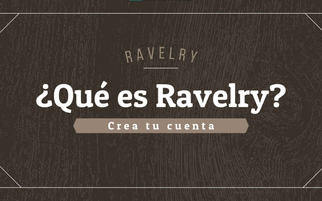 ¿Qué es Ravelry?
